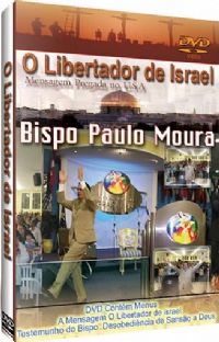 O Libertador de Israel - Bispo Paulo Moura